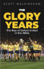 The Glory Years: Oxford United in the 1980s