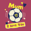 Mum I Love You Card
