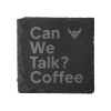 Can We Talk? Coffee Slate Coaster *